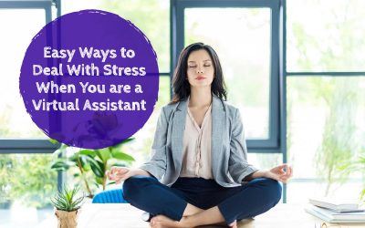 Easy Ways to Deal With Stress When You are a Virtual Assistant