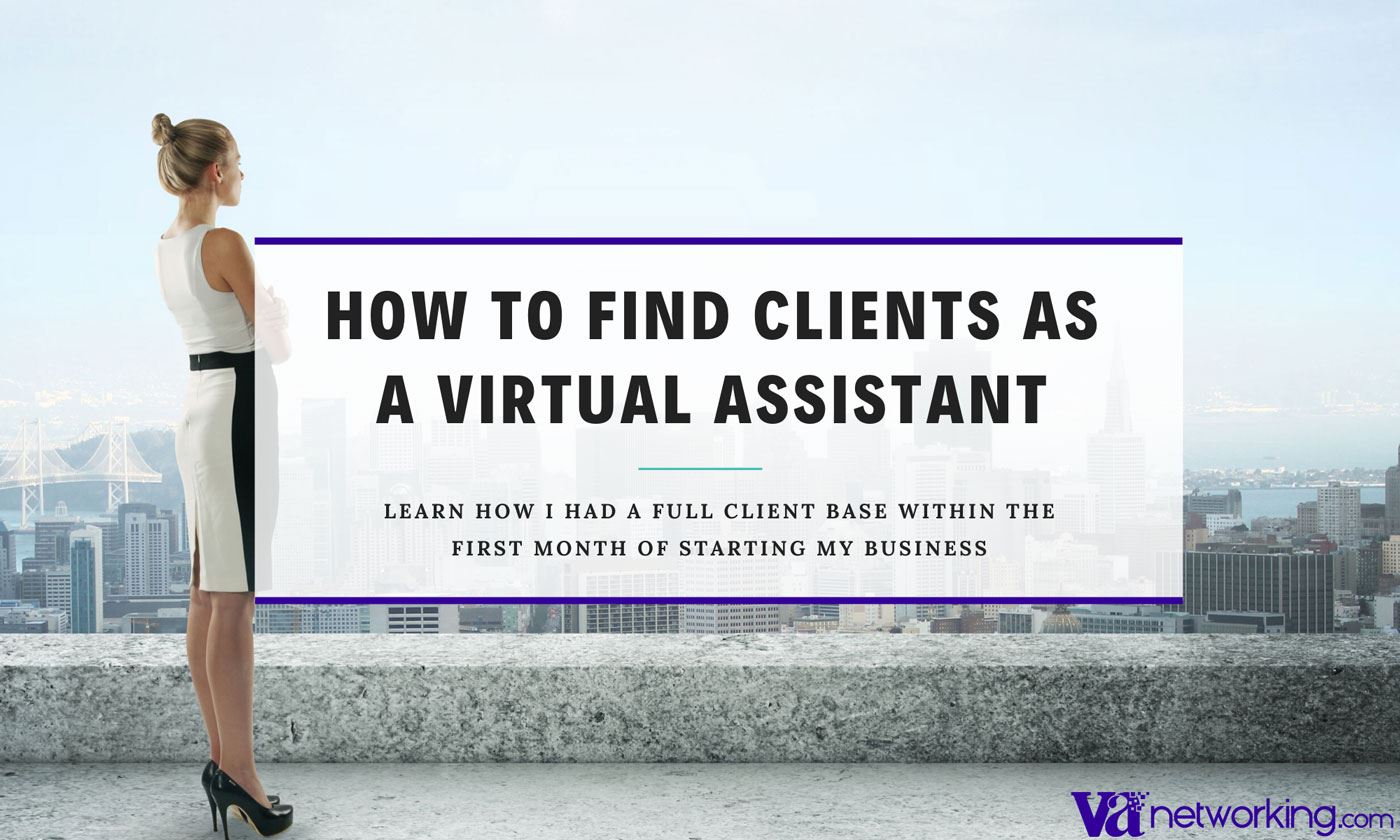 How to Find Clients as a Virtual Assistant