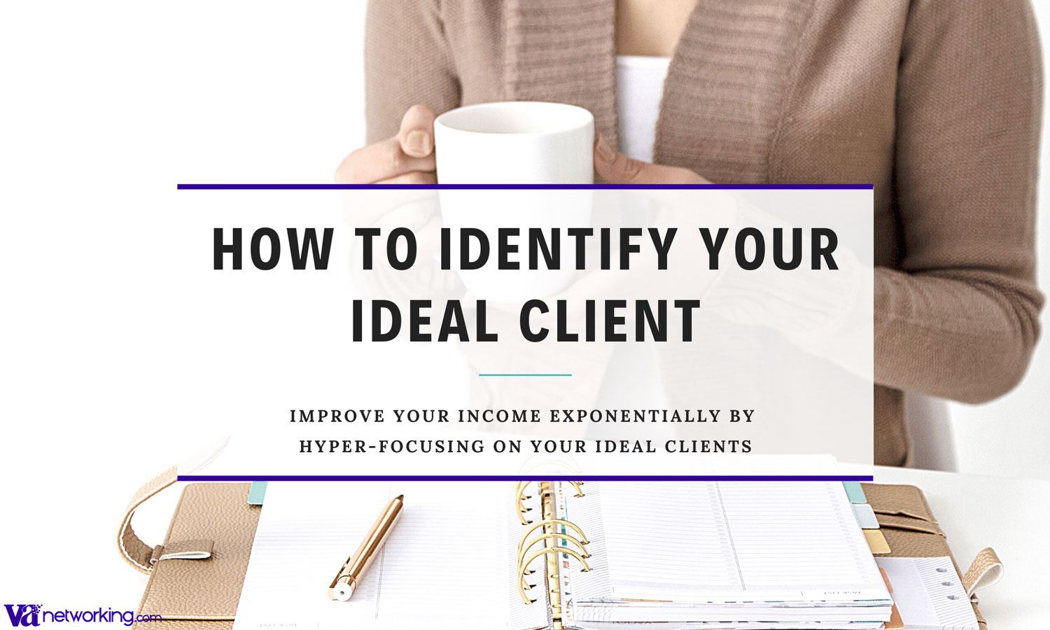 How to Identify Your Idea Client