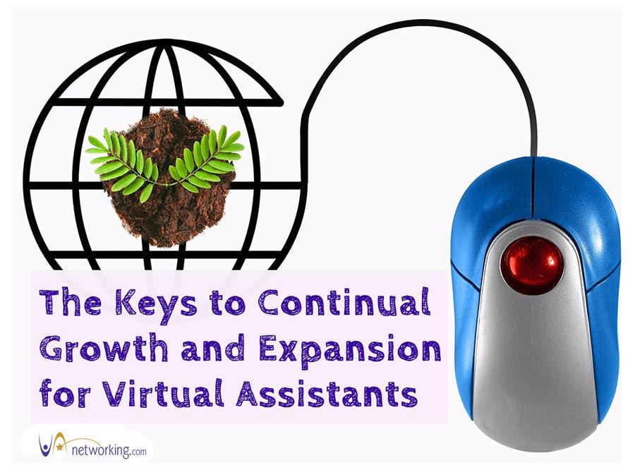 The Keys to Continual Growth & Expansion for Virtual Assistants