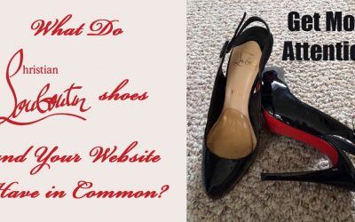 What Do Christian Louboutin Shoes & Your Website Have in Common?