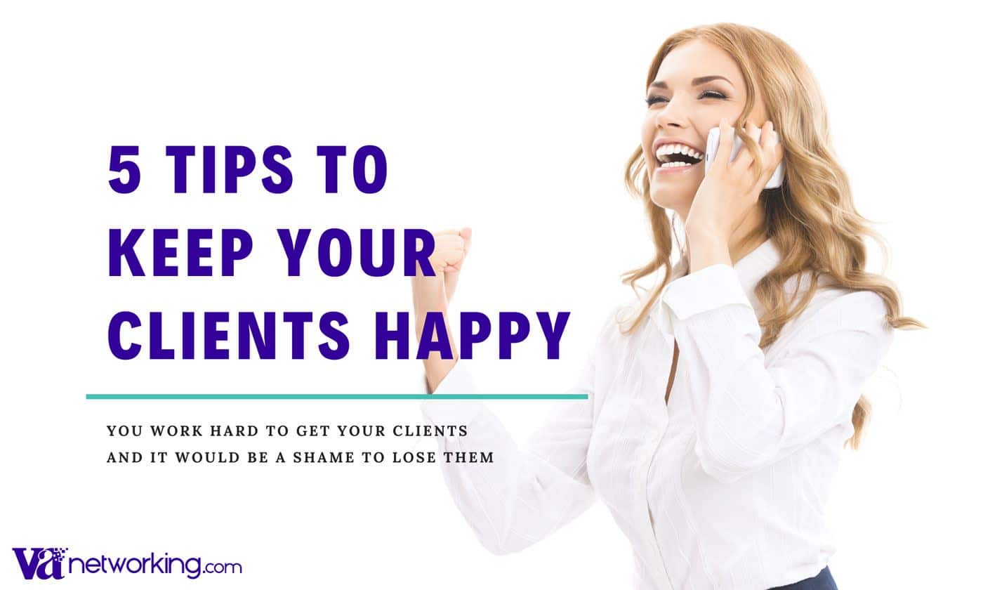 5 Tips to Keep Your Clients Happy