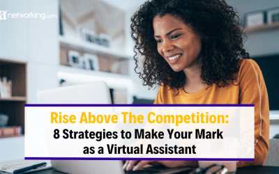 Rise Above the Competition: 8 Strategies to Make Your Mark as a Virtual Assistant